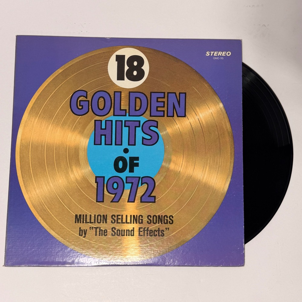 18 Golden Hits of 1972 Vinyl LP The Sound Effects QMO-115 Stereo Compilation
